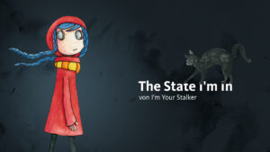 I’m Your Stalker – The State I’m In // mp3+4 :: 4 Werke