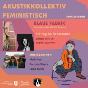 Akustikkollektiv feministisch in der Blauen Farbik: Enna Miau, Paulina Pupik und MeloKey