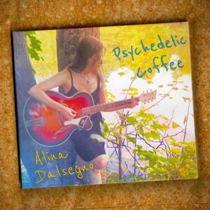 Alina Dalsegno: Psychedelic Coffee (CD)