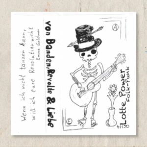 Lotte Power: von Banden, Revolte & Liebe (Tape)